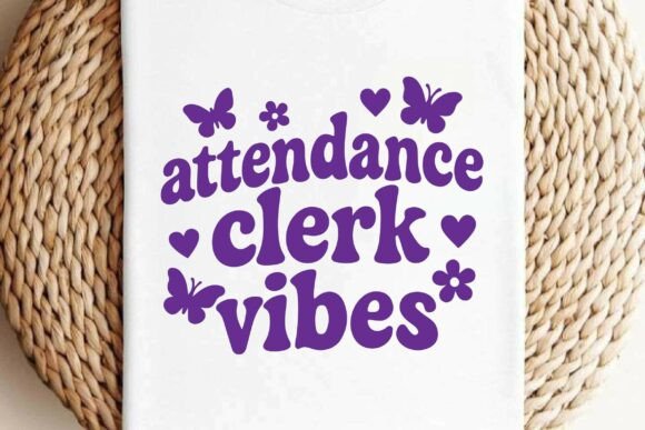 Attendance Clerk Vibes SVG PNG T-shirt
