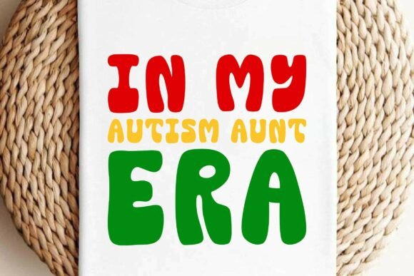 In My Autism Aunt Era SVG PNG T-shirt