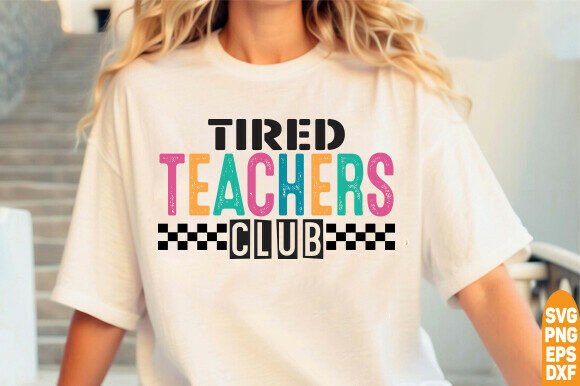 Tired Teachers Club SVG PNG, Retro Strip